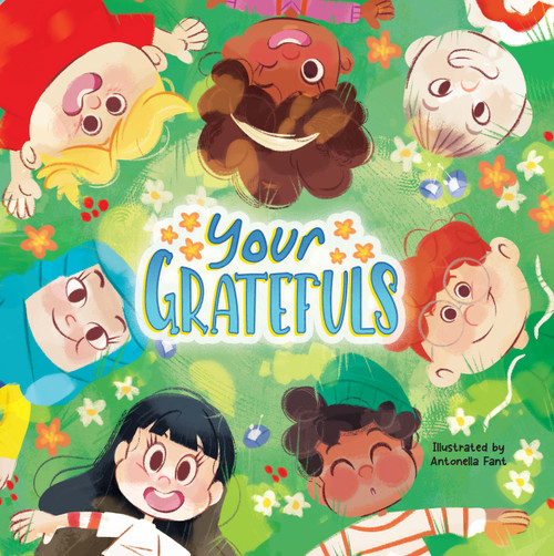 Your Gratefuls by Jennifer Waddle, Antonella Fant, 9781958774830