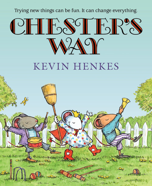 Chester's Way by Kevin Henkes, Kevin Henkes, 9780063588523