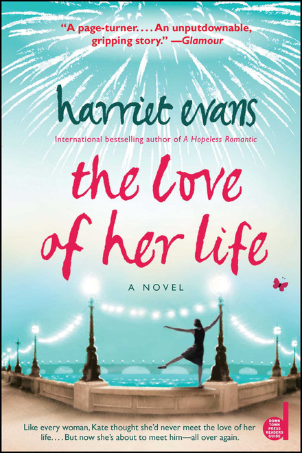 The Love of Her Life by Harriet Evans, 9781439113158
