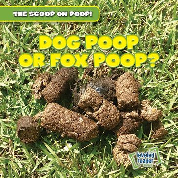 Dog Poop or Fox Poop? by George Fittleworth, 9781538229552