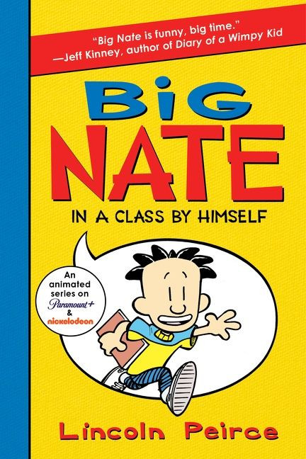 Big Nate: In a Class by Himself by Lincoln Peirce, Lincoln Peirce, 9780062283597