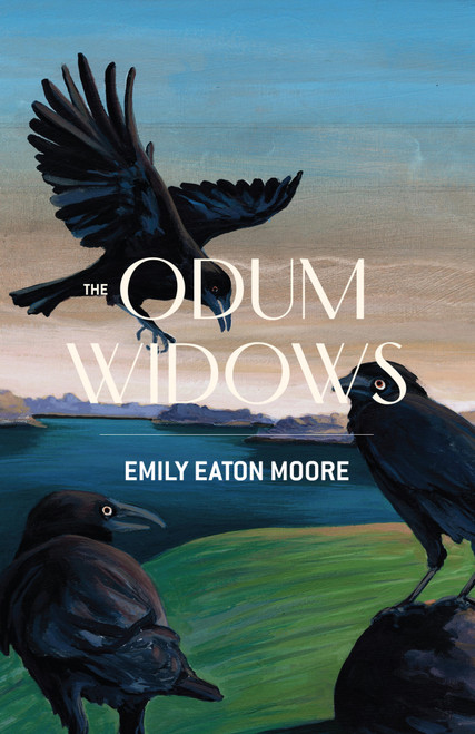 The Odum Widows by Emily Eaton Moore, 9798950090004