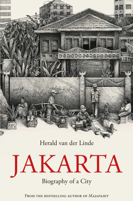 Jakarta (Biography of a city) by van der Linde Herald, 9781915310446