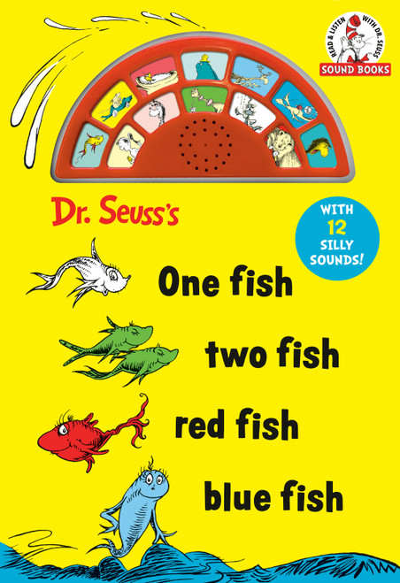Dr. Seuss's One Fish Two Fish Red Fish Blue Fish With 12 Silly Sounds (An Interactive Read and Listen Book) by Dr. Seuss, 9798217446582