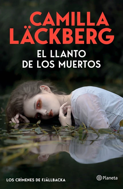 El llanto de los muertos (Novela negra) / The Weeper (Noir) (The Fjällbacka Series 12) (Spanish Edition) by Camilla Läckberg, 9786073948753
