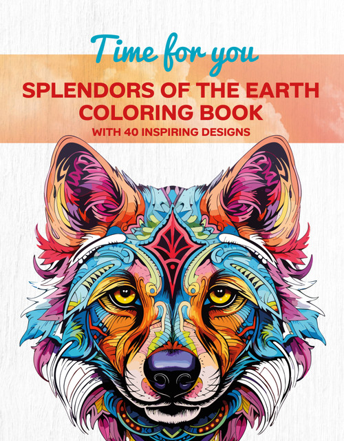 Splendors of the Earth Coloring Book (With 40 inspiring designs) by Goélette Creative, 9782898793646