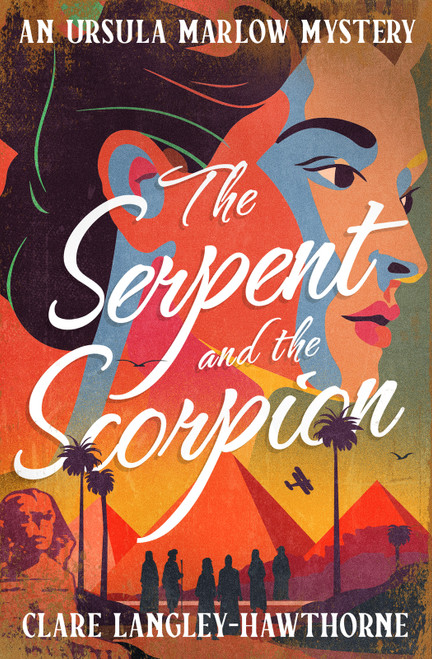 The Serpent and the Scorpion by Clare Langley-Hawthorne, 9781504097536