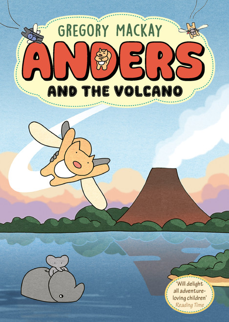 Anders and the Volcano (Anders 2) by Gregory Mackay, Gregory Mackay, 9781761066276