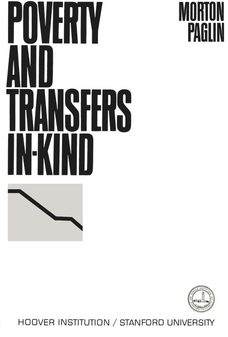 Poverty and Transfers In-Kind (A Re-Evaluation of Poverty in the United States) by Morton Paglin, 9780817971922