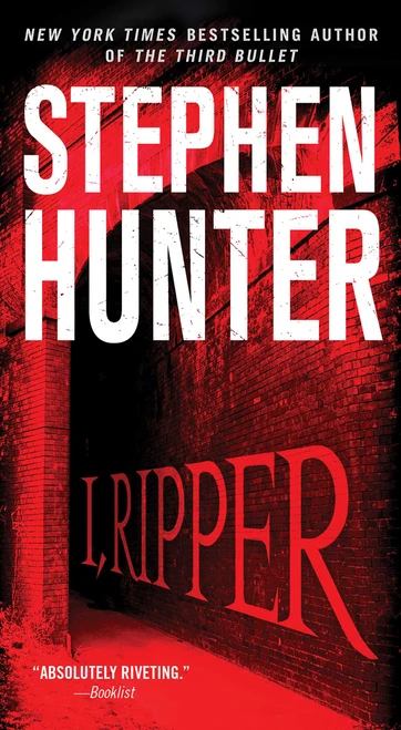 I, Ripper (A Novel) by Stephen Hunter, 9781668288276