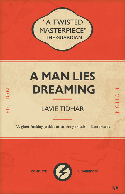 A Man Lies Dreaming by Lavie Tidhar, 9781625675224