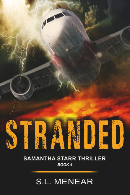 Stranded (A Samantha Starr Thriller, Book 4) by S.L. Menear, 9781644570982
