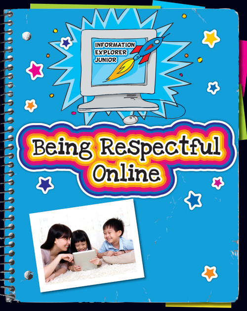 Being Respectful Online - 9781624312632 by Ann Truesdell, Kathleen Petelinsek, 9781624312632