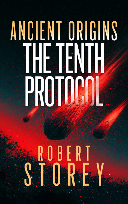 The Tenth Protocol (A Post-Apocalyptic Political Sci-Fi Thriller of Global Evacuation and Survival) by Robert Storey, 9781036739386