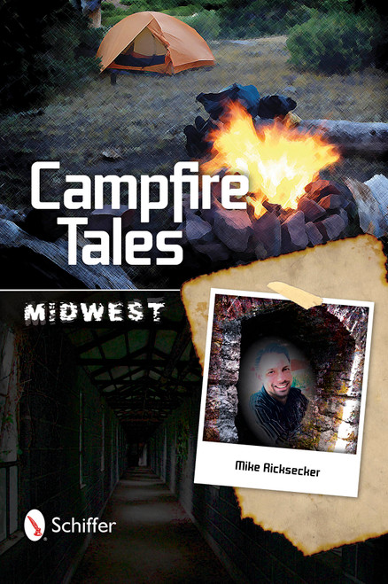 Campfire Tales Midwest by Mike Ricksecker, 9780764347719