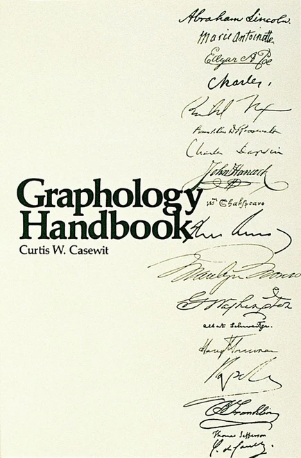 Graphology Handbook by Curtis Casewit, 9780914918158
