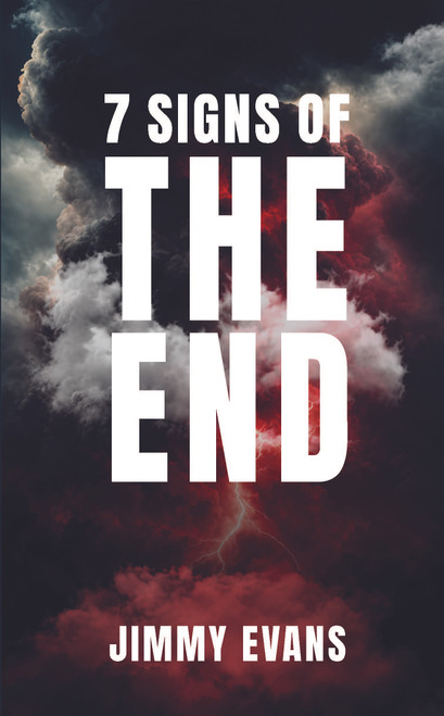 7 Signs of the End by Jimmy Evans, 9781960870902