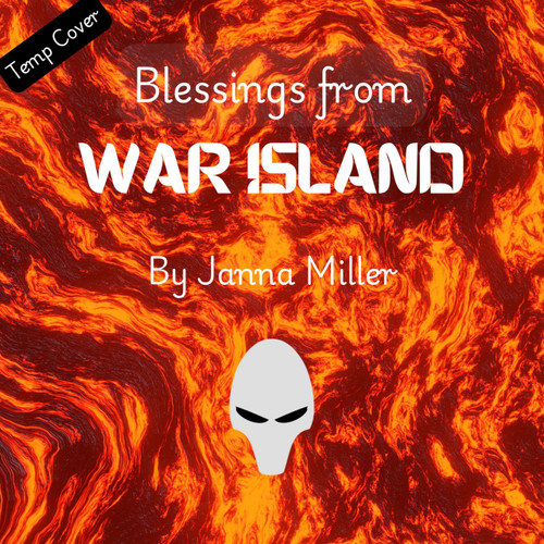 Blessings from War Island by Janna Miller, 9781955765640