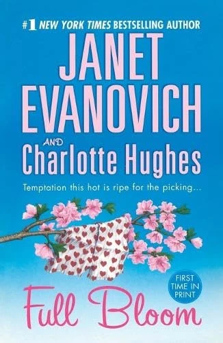 Full Bloom by Janet Evanovich, Charlotte Hughes, 9781250329974