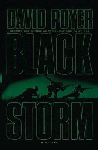 Black Storm (A Novel) by David Poyer, 9781250378286