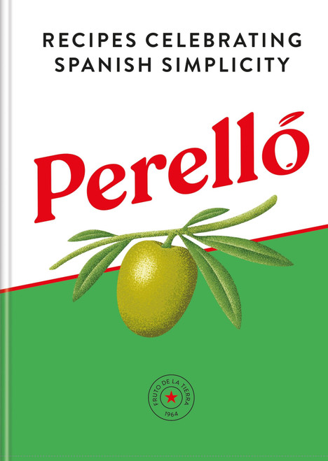Perelló (Recipes Celebrating Spanish Simplicity) by Perello, 9780600640004