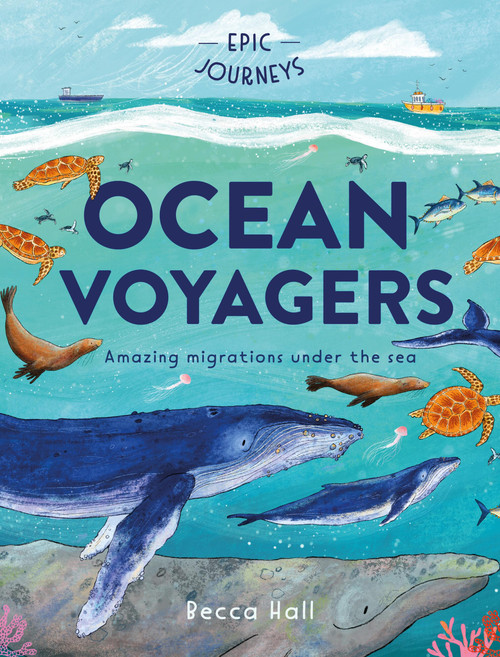 Epic Journeys: Ocean Voyagers by Becca Hall, 9781804539132