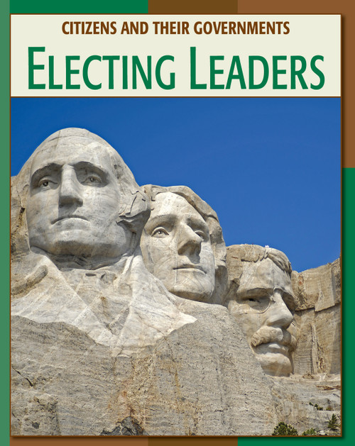 Electing Leaders by Tamra B. Orr, 9781602790636