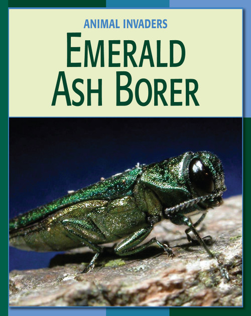 Emerald Ash Borer by Susan H. Gray, 9781602791121