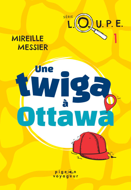 Une twiga à Ottawa (French Edition) by Mireille Messier, 9782895979838