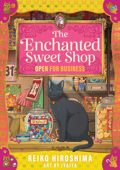 The Enchanted Sweet Shop: Open for Business by Reiko Hiroshima, Alexander O. Smith, Jyajya, 9780063580336