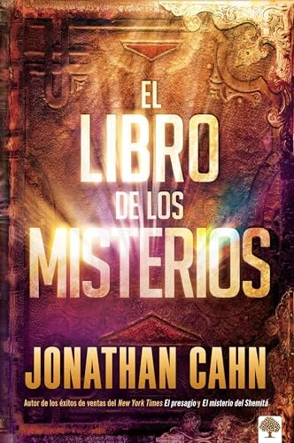 El libro de los misterios (Spanish Edition) by Jonathan Cahn, 9781629988641