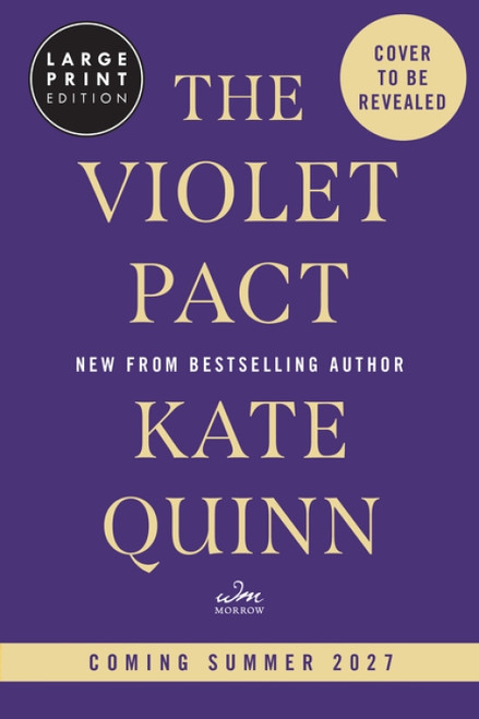 The Violet Pact (A Novel (Large Print)) by Kate Quinn, 9780063701922