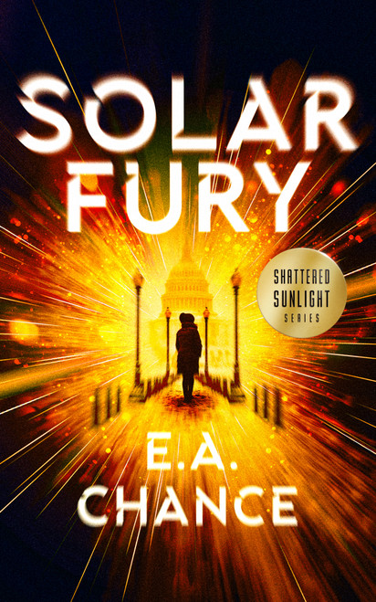 Solar Fury (A Post-Apocalyptic Survival Romance) by E.A. Chance, 9781036733636