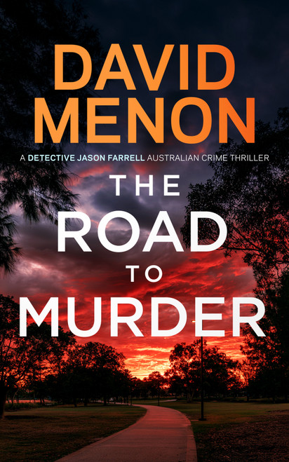 Road to Murder (A Dark Australian Crime Thriller) by David Menon, 9781036743192