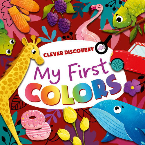 My First Colors by Natalya Tarasova, Clever Publishing, 9798888671627