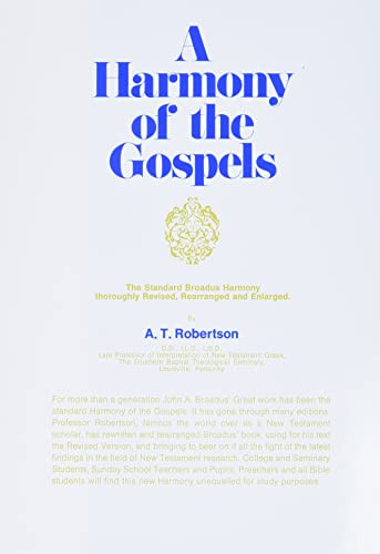 A Harmony of the Gospels by A. T. Robertson, 9780060668907