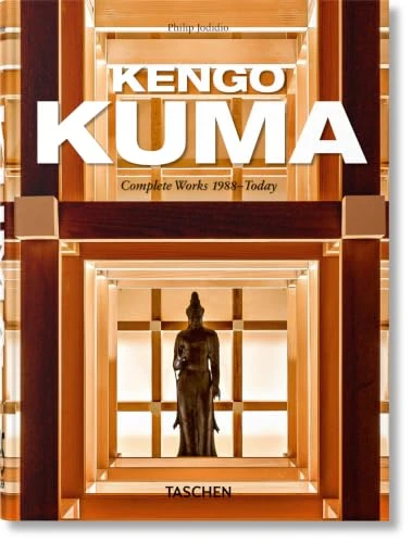 Kengo Kuma. Complete Works 1988-Today. 45th Ed. (Bi-Lingual Edition) by Kengo Kuma, Philip Jodidio, 9783754404621