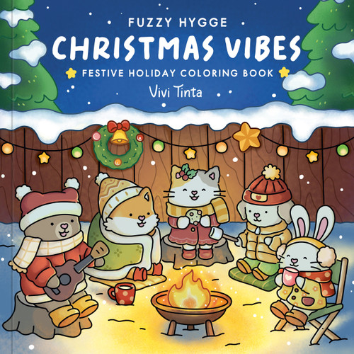 Fuzzy Hygge: Christmas Vibes Coloring Book (Christmas Vibes Coloring Book for Adults & Teens Featuring Cozy Festive Holiday) by Vivi Tinta, 9798217037599