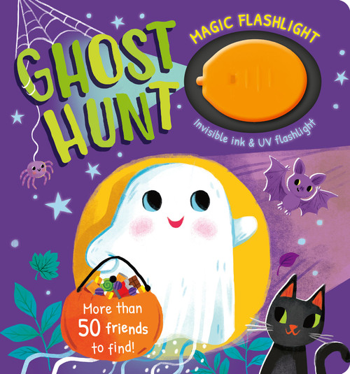 Magic Flashlight: Ghost Hunt (With invisible ink and UV flashlight) by Isabel Otter, Kathryn Selbert, 9781664352797