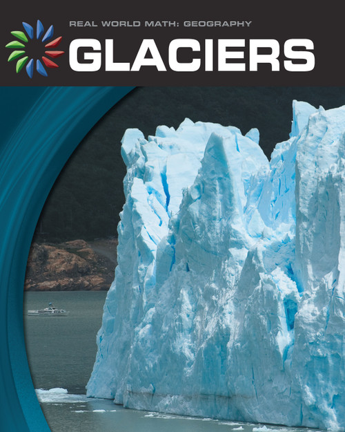 Glaciers by Barbara A. Somervill, 9781602794955
