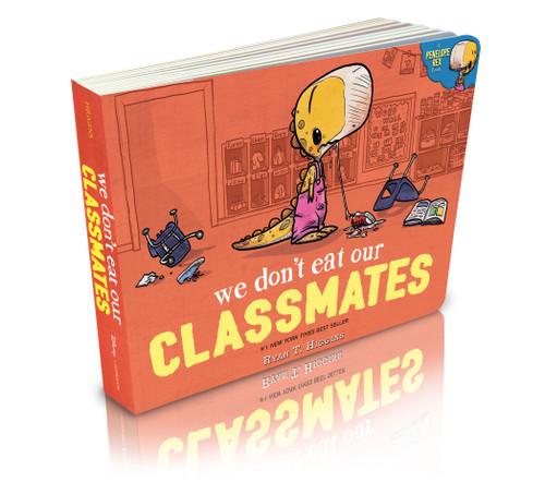 We Don't Eat Our Classmates: A Penelope Rex Back-to-School Book (A Penelope Rex Book) by Ryan T. Higgins, 9781368119986
