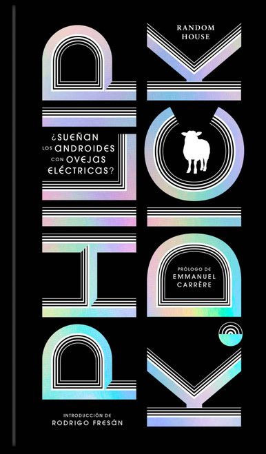 ¿Sueñan los androides con ovejas eléctricas? / Do Androids Dream of Electric Sheep? (Spanish Edition) by Philip K. Dick, 9788439747550
