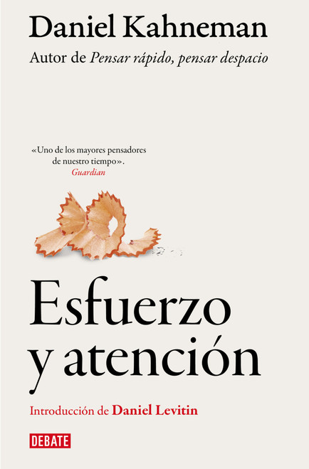 Esfuerzo y atención / Attention and Effort (Spanish Edition) by Daniel Kahneman, 9791388387524