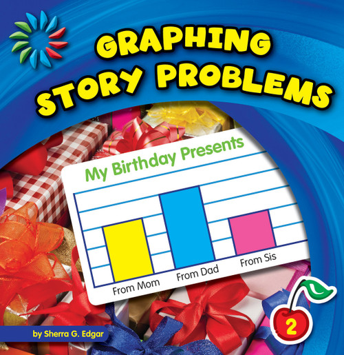 Graphing Story Problems - 9781624314674 by Sherra G. Edgar, 9781624314674
