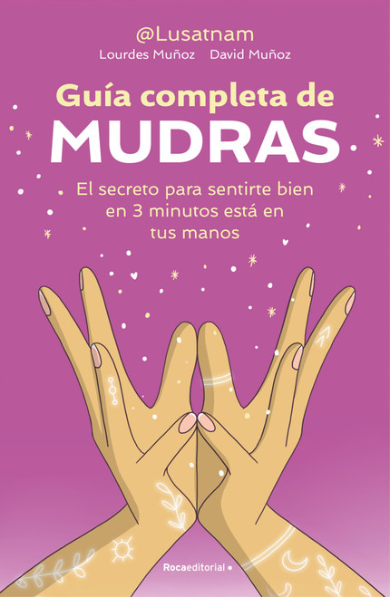 Guía completa de Mudras / The Complete Guide to Mudras (Spanish Edition) by David Muñoz Moreno, 9791388139604