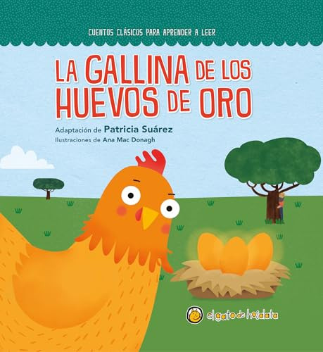 La gallina de los huevos de oro / The Goose That Laid the Golden Eggs (Spanish Edition) by Patricia Suárez, 9789878208206