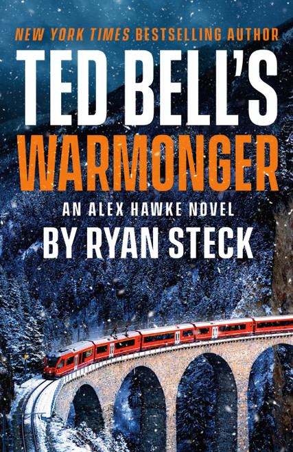 Ted Bell's Warmonger by Ryan Steck, 9780593817285