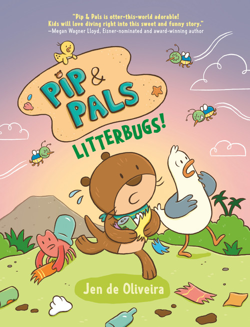 Pip & Pals #2: Litterbugs! by Jen de Oliveira, 9798217024803