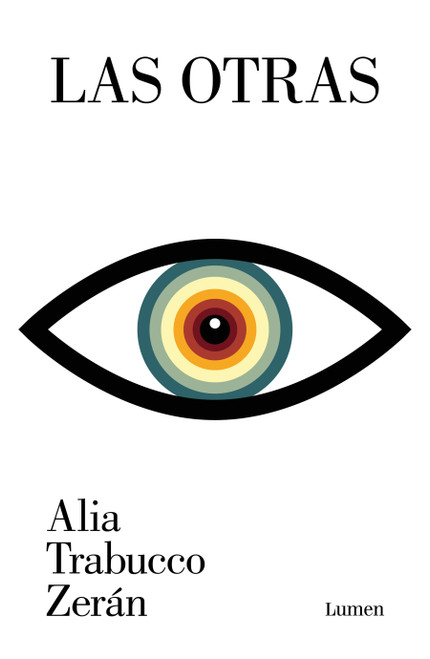 Las otras / The Others (Spanish Edition) by Alia Trabucco Serán, 9786073872096
