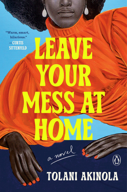 Leave Your Mess at Home (A Novel) by Tolani Akinola, 9780593834213